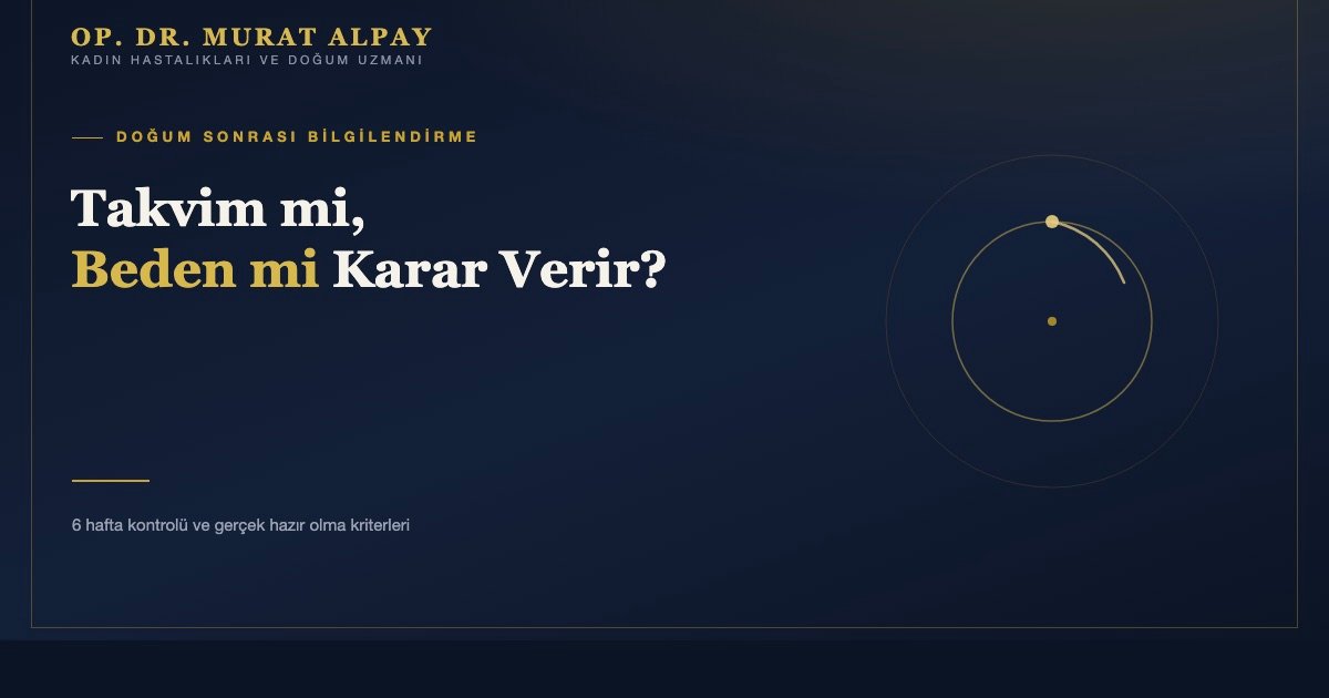 Doğumdan 6 Hafta Sonra Cinsel İlişkiye Hazır Olunur mu?