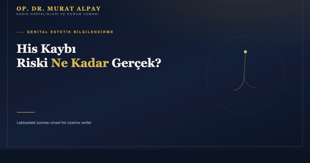 Labioplasti Sonrası His Kaybı veya Hazda Değişiklik Olur mu?